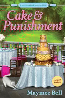 Cake and Punishment - A Southern Cake Baker Mystery