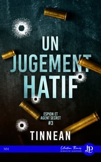 Un jugement hâtif - Espion et agent secret #3