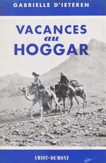 Vacances au Hoggar - Un chameau et moi