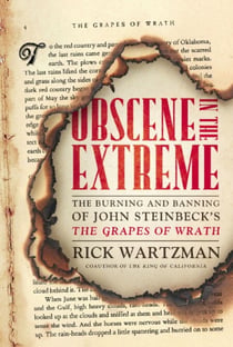 Obscene in the Extreme - The Burning and Banning of John Steinbeck's The Grapes of Wrath