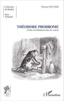 Théodore Prodrome - Crime et châtiment chez les souris