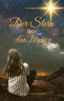 Der Stern von San Lorenzo - Forbidden Love im magischen Märchenreich