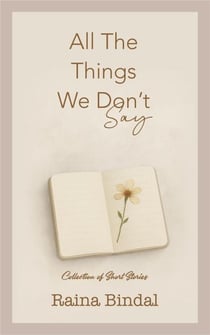 All The Things We Don't Say