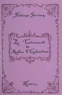 Le testament de Merlin l'enchanteur