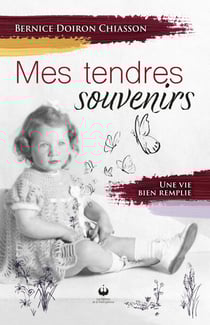 Mes tendres souvenirs - Une vie bien remplie