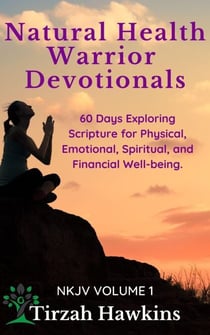 Natural Health Warrior Devotionals - NKJV, #1