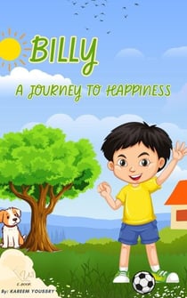 Billy : A Journey to Happiness - Children's stories, #1