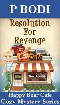 Resolution For Revenge - Happy Bear Cafe Cozy Mystery Series, #3