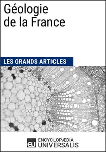 Géologie de la France - Les Grands Articles d'Universalis