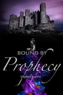 Bound by Prophecy - Bound Series, #3