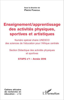 Enseignement / apprentissage des activités physiques, sportives et artistiques - Numéro spécial chaire UNESCO des sciences de l'éducation pour l'Afrique centrale - Section Didactique des activités physiques et sportives