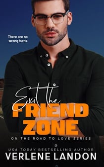 Exit the Friend Zone - On the Road to Love, #1