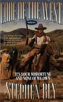 It's Your Misfortune and None of My Own - Code of the West, #1