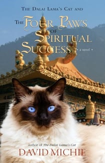 The Dalai Lama's Cat and the Four Paws of Spiritual Success - Dalai Lama's Cat Series, #4