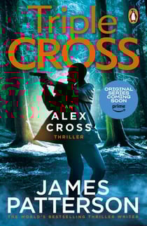 Triple Cross - (Alex Cross 30)
