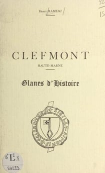 Clefmont, Haute-Marne - Glanes d'histoire
