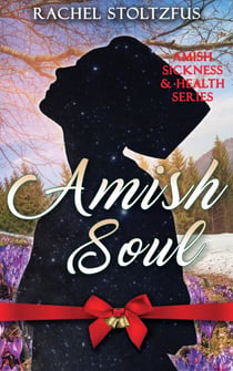 Amish Soul - Amish Sickness and Health