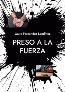 Preso a la fuerza - Saga Injusticia