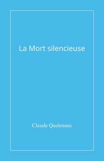 La Mort silencieuse