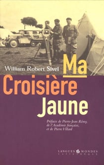 Ma Croisière Jaune - Récit de voyage