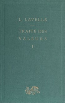 Traité des valeurs (1) - Théorie générale de la valeur