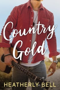 Country Gold - The Wilders, #1