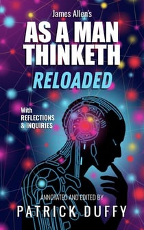 As A Man Thinketh Reloaded - Classics Reloaded
