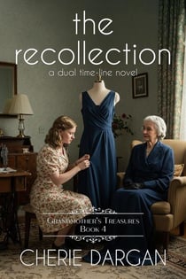 The Recollection - Grandmother's Treasures, #4