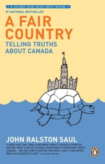 A Fair Country - Telling Truths About Canada