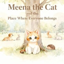 Meena the Cat and the Place Where Everyone Belongs
