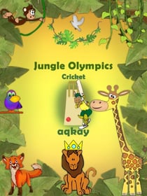 Jungle Olympics - Cricket - Jungle Olympics, #3