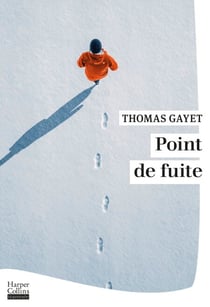 Point de fuite - Grand Nord, expédition, mensonge, le roman inspiré d'un fait réel
