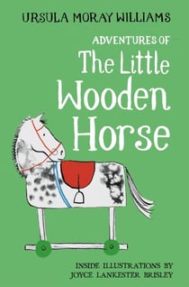 Adventures of the Little Wooden Horse - Macmillan Classics Edition