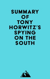 Summary of Tony Horwitz's Spying on the South