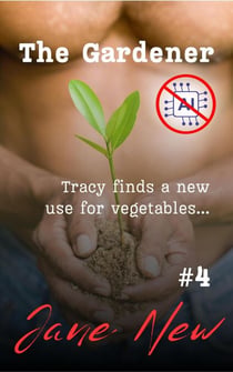 The Gardener - Tracy Jones Erotic Adventures, #4