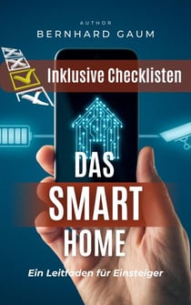 Das Smart Home  - Ein Leitfaden für Einsteiger