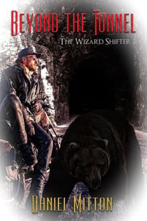 Beyond the Tunnel - The Wizard Shifter, #1