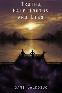 Truths, Half-Truths and Lies - The Strangers' Universe, #2