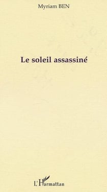LE SOLEIL ASSASSINÉ