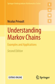 Understanding Markov Chains - Examples and Applications