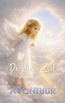 De kleine Ziel en haar grote Avontuur