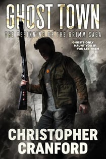 Ghost Town - The Fergus Grimm Saga, #1