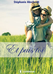 Et puis toi - Une romance complexe et saisissante