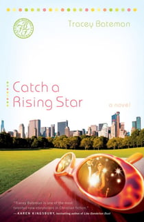 Catch a Rising Star - A Novel