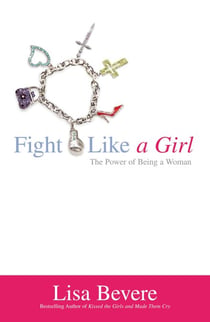 Fight Like a Girl - The Power of Being a Woman