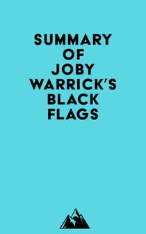 Summary of Joby Warrick's Black Flags