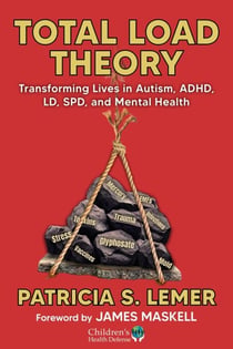 Total Load Theory - Transforming Lives in Autism, ADHD, LD, SPD, and Mental Health