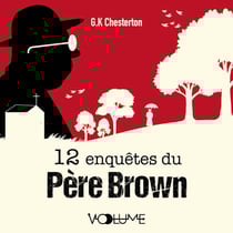 12 enquêtes du Père Brown - La clairvoyance du Père Brown