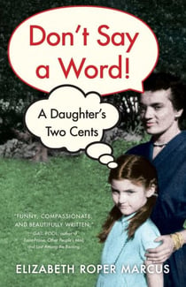 Don't Say a Word - A Daughter's Two Cents