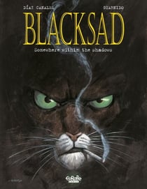 Blacksad - Volume 1 - Somewhere within the shadows